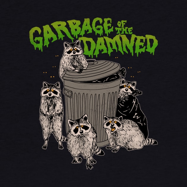 Garbage of the Damned by Hillary White Rabbit